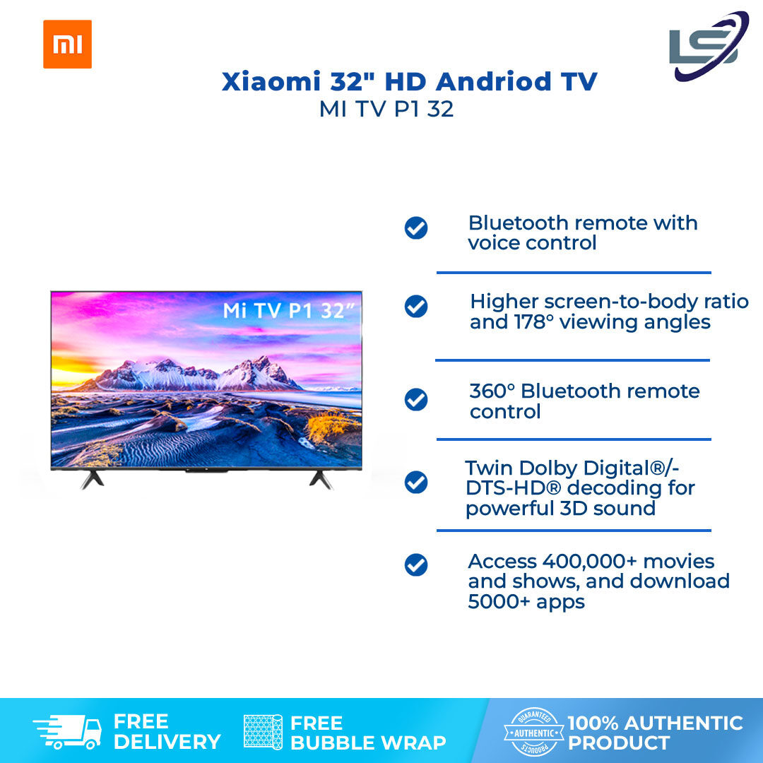 Xiaomi 32" Inch HD Android TV | MI 32" TV P1 Series | Bezel-less design | Twin Dolby Digital | Google Assistant Built-in | Bluetooth Remote With Voice Control | Bluetooth 5.0 | Wi-Fi 2.4 | Dolby Audio